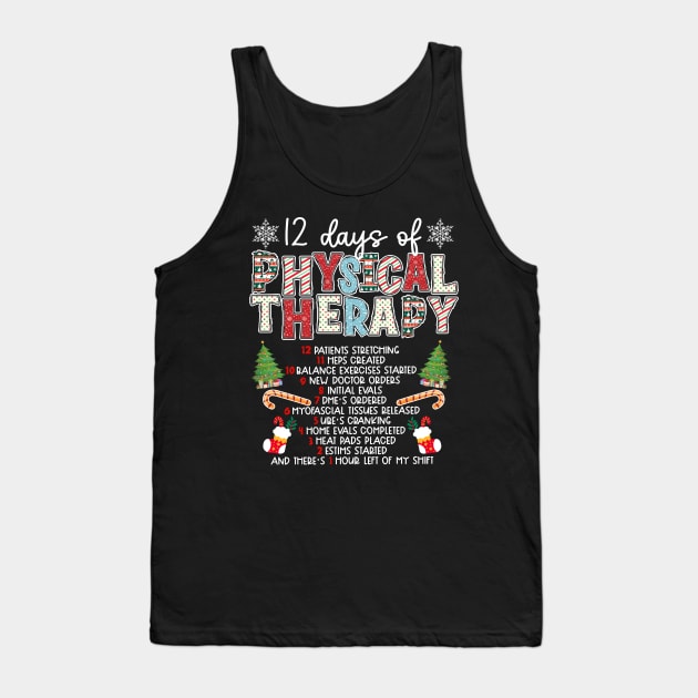 12 days of Physical Therapist Christmas Tank Top by JanaeLarson